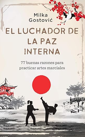 El Luchador de la Paz Interna de Milka Gostovic